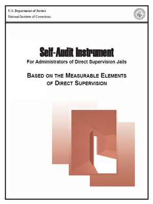 cover image of Self-Audit Instrument for Administrators of Direct Supervision Jails: Based on the Measurable Elements of Direct Supervision